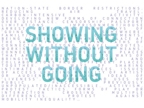 Showing without Going